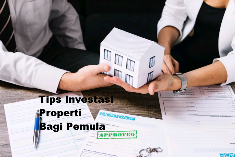 Tips Investasi Properti Bagi Pemula