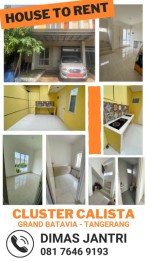 DIKONTRAKAN RUMAH Cluster Calista - Grand Batavia