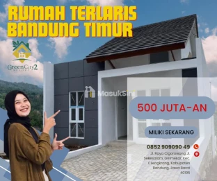 Rumah terlaris bandung timur, tanpa DP green city