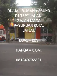 DIJUAL RUMAH + 2RUKO DI TEPI JALAN RAYA GAJAH MADA PASURUAN KOTA JATIM