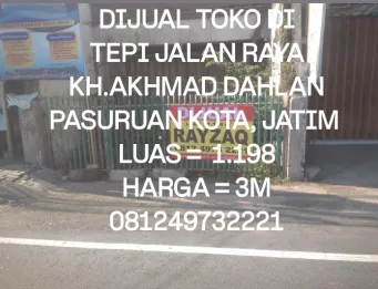DIJUAL TOKO DI TEPI JALAN RAYA KH.AKHMAD DAHLAN PASURUAN KOTA JATIM