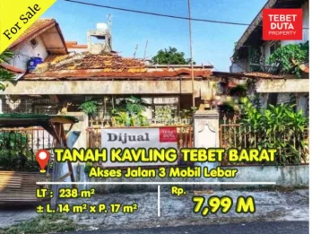 Dijual Cepat Tanah Kavling Tebet Barat Strategis Jalan 3 Mobil Lebar