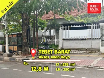 Rumah Tebet Barat Dijual MurahHarga NJOP Lokasi Strategis Jalan Raya Jarang Ada (BU)