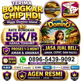 KHUSUS TERIMA BONGKAR CHIP DOMINO ISLAND HIGGS 🔥 BUKA 24JAM WA:0896-5439-9092